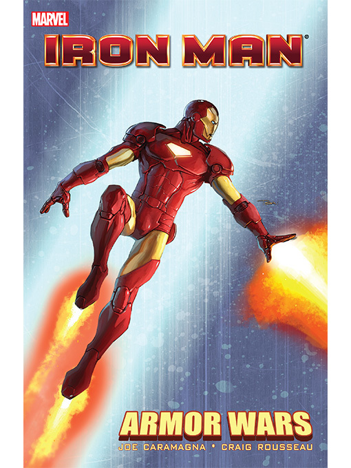 Title details for Iron Man & The Armor Wars by Joe Caramagna - Available